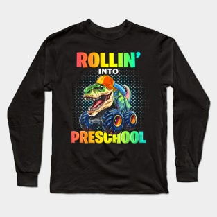 Preschool Dinosaur Monster Truck Back To School First Day Long Sleeve T-Shirt